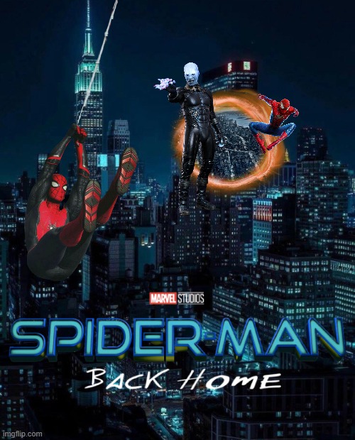 Spider-Man: Back Home (Concept) | image tagged in uomo ragno,spiderman peter parker,tom holland,jamie foxx,meraviglia,movie | made w/ Imgflip meme maker