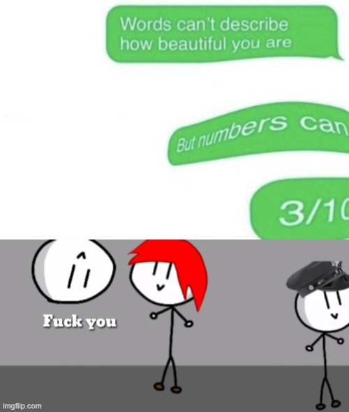 image tagged in fuck you,numbers can | made w/ Imgflip meme maker