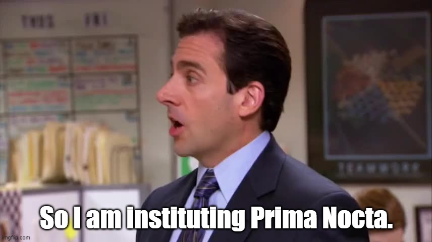 So I am instituting Prima Nocta. | image tagged in funny | made w/ Imgflip meme maker