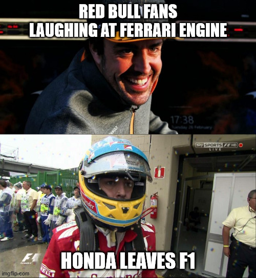 RED BULL FANS LAUGHING AT FERRARI ENGINE; HONDA LEAVES F1 | image tagged in formuladank | made w/ Imgflip meme maker