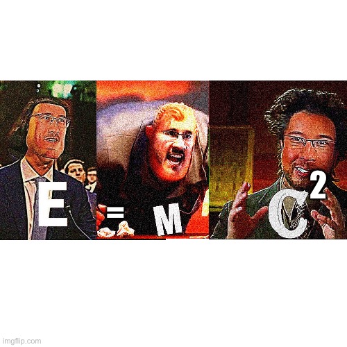 E=mc2 but with memes | 2; = | image tagged in memes,blank transparent square | made w/ Imgflip meme maker