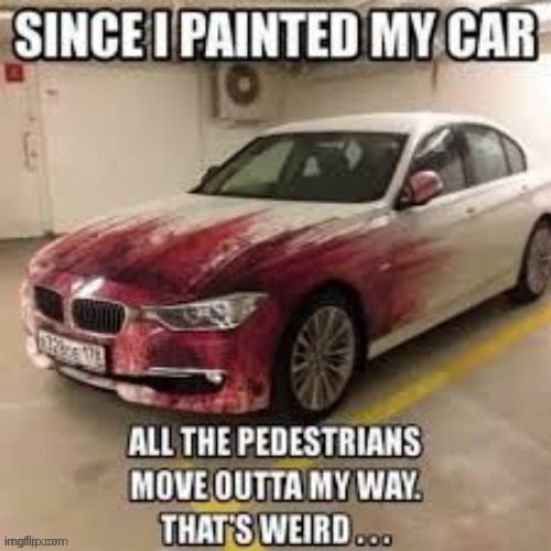 NaCL said I could post this in Dark humor | image tagged in is that blood | made w/ Imgflip meme maker