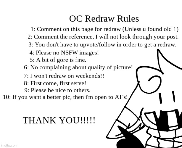 Here are the rules for my redraws i do!- | made w/ Imgflip meme maker