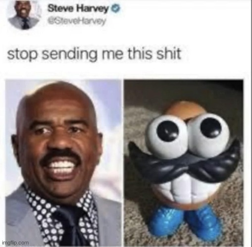 I have seen the pits of hell | image tagged in steve harvey,mr potato head,funny | made w/ Imgflip meme maker