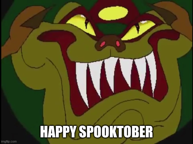 HAPPY SPOOKTOBER | image tagged in spooktober | made w/ Imgflip meme maker