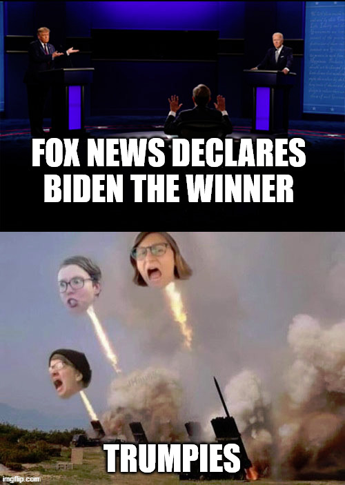 FOX NEWS DECLARES BIDEN THE WINNER TRUMPIES | made w/ Imgflip meme maker