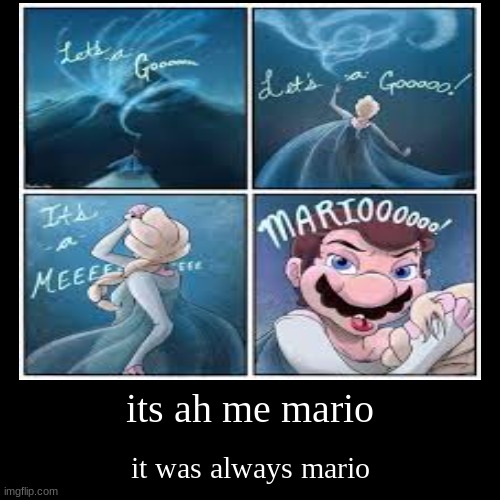 who is that | image tagged in funny,elsa,mario | made w/ Imgflip demotivational maker