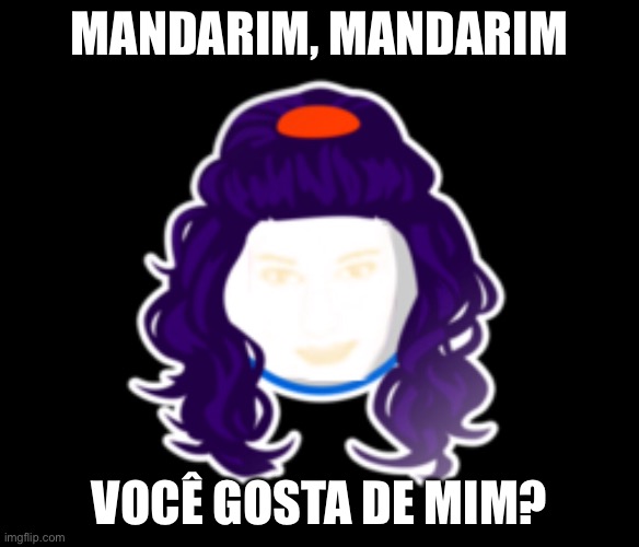 Mandarim | MANDARIM, MANDARIM; VOCÊ GOSTA DE MIM? | image tagged in boardroom meeting suggestion,ermahgerd | made w/ Imgflip meme maker
