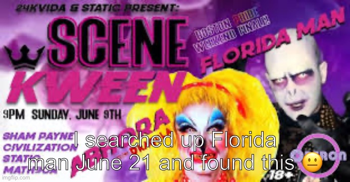 OwO | I searched up Florida man June 21 and found this 😐 | image tagged in floridaman | made w/ Imgflip meme maker