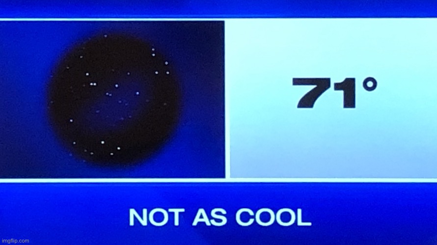 Not as cool | image tagged in not as cool | made w/ Imgflip meme maker