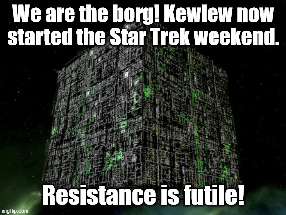 The Grammar Borg | We are the borg! Kewlew now started the Star Trek weekend. Resistance is futile! | image tagged in the grammar borg | made w/ Imgflip meme maker