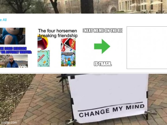 Change My Mind Meme | image tagged in memes,change my mind | made w/ Imgflip meme maker