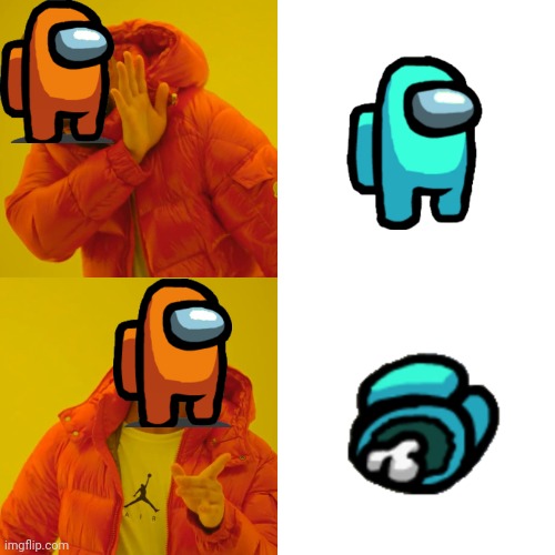 Drake Hotline Bling | image tagged in memes,drake hotline bling,among us | made w/ Imgflip meme maker