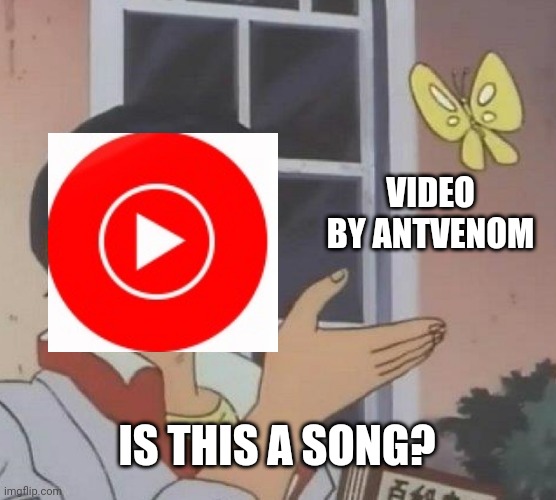 Visible Confusion | VIDEO BY ANTVENOM; IS THIS A SONG? | image tagged in memes,is this a pigeon | made w/ Imgflip meme maker