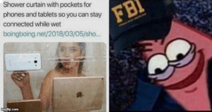 FBI | image tagged in fbi,shower | made w/ Imgflip meme maker