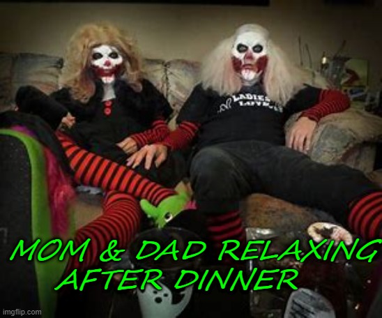 MOM & DAD RELAXING AFTER DINNER | made w/ Imgflip meme maker