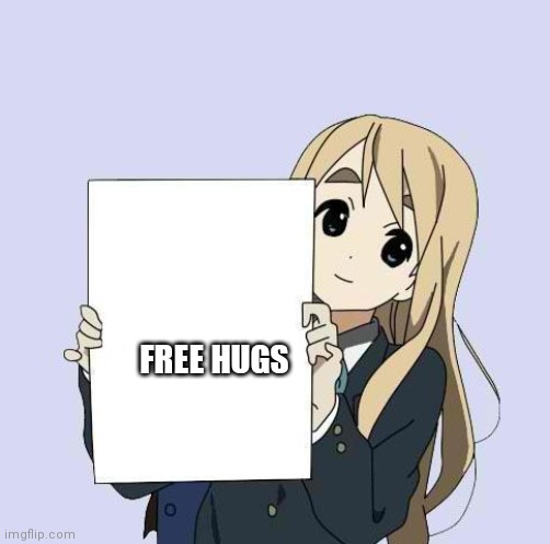 Mugi sign template | FREE HUGS | image tagged in mugi sign template | made w/ Imgflip meme maker