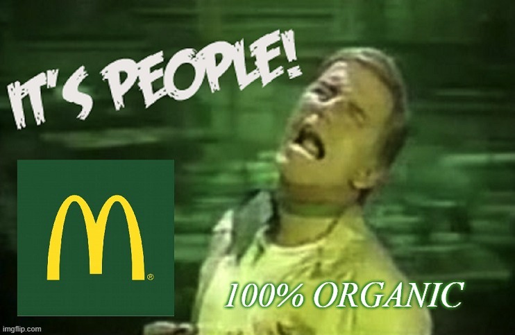 Soylent Green, It's Organic. | image tagged in soylent green,organic memes,original memes,the meme zone | made w/ Imgflip meme maker