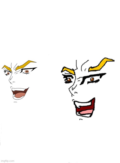 You thought it was Dio, but it was I, POORLY DRAWN DIO! | image tagged in blank white template | made w/ Imgflip meme maker