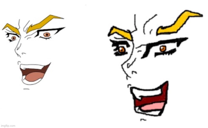 This kids is why we never redraw Dio... | image tagged in kono dio da | made w/ Imgflip meme maker