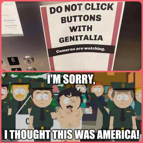 image tagged in i thought this was america south park,funny signs | made w/ Imgflip meme maker
