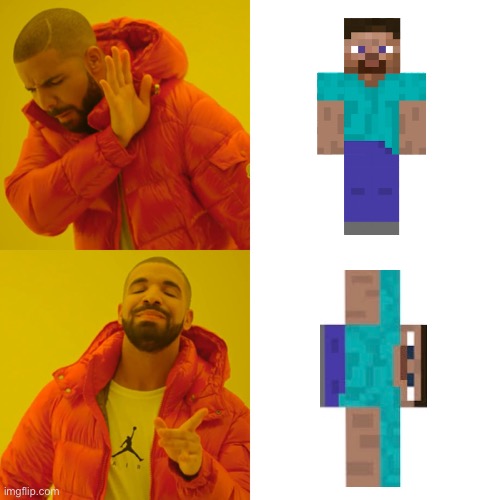 yea boii | image tagged in memes,drake hotline bling,minecraft,funny | made w/ Imgflip meme maker