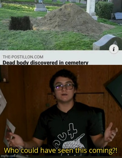 What a tragedy! | image tagged in michael reeves,memes,funny,graveyard,dead body | made w/ Imgflip meme maker