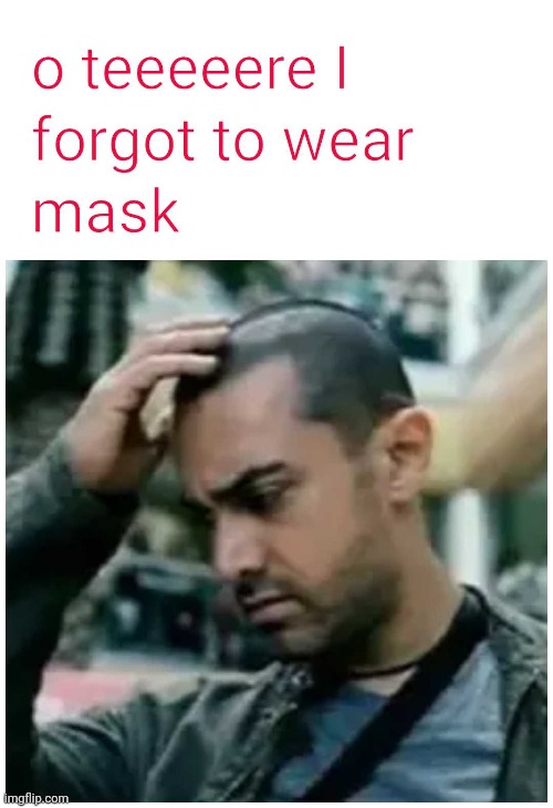 Mask forgot gajani | image tagged in funny | made w/ Imgflip meme maker