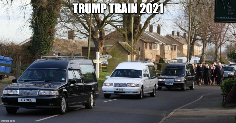 TRUMP TRAIN 2021 | made w/ Imgflip meme maker