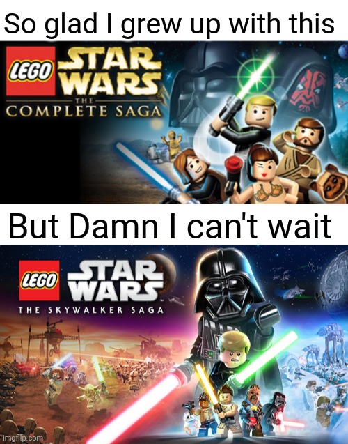 Can't Wait |  So glad I grew up with this; But Damn I can't wait | image tagged in star wars,lego,funny,dank memes,dank,funny memes | made w/ Imgflip meme maker