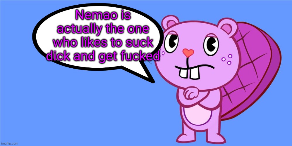 Nemao is actually the one who likes to suck dick and get fucked | made w/ Imgflip meme maker