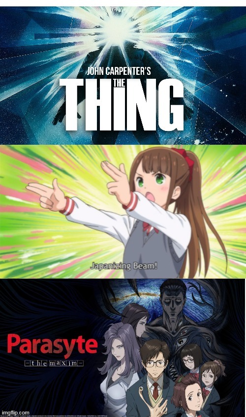 The Ultimates in Alien Terror. | image tagged in the thing,anime,animeme,anime meme | made w/ Imgflip meme maker