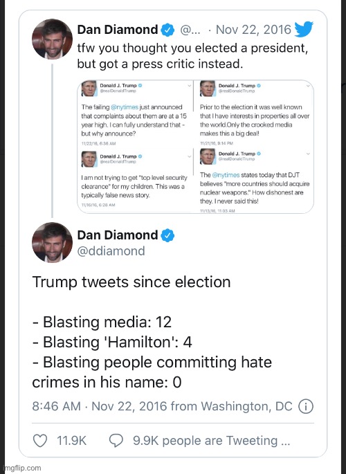 YFW you thought you elected a President but got a press critic instead. [v rare deep dive into late-2016 Trump tweets] | image tagged in trump twitter,trump tweet,trump tweeting | made w/ Imgflip meme maker