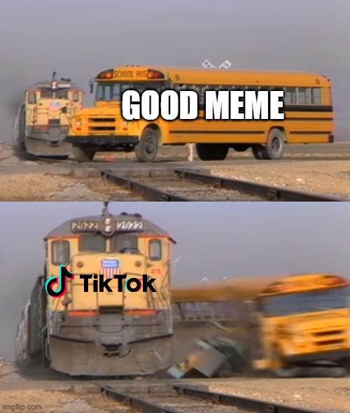 A train hitting a school bus | GOOD MEME | image tagged in a train hitting a school bus | made w/ Imgflip meme maker