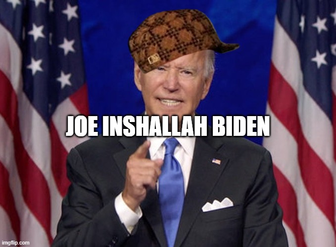 Yes, Joe 'Inshallah' Biden said "Inshallah" during the #Debates2020 debate. | JOE INSHALLAH BIDEN | image tagged in joe biden | made w/ Imgflip meme maker