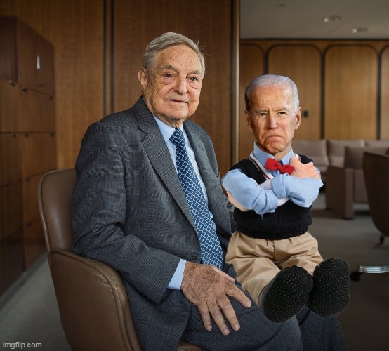 I'm just gonna leave this right here... | image tagged in memes,george soros,joe biden,election 2020,soros,biden | made w/ Imgflip meme maker