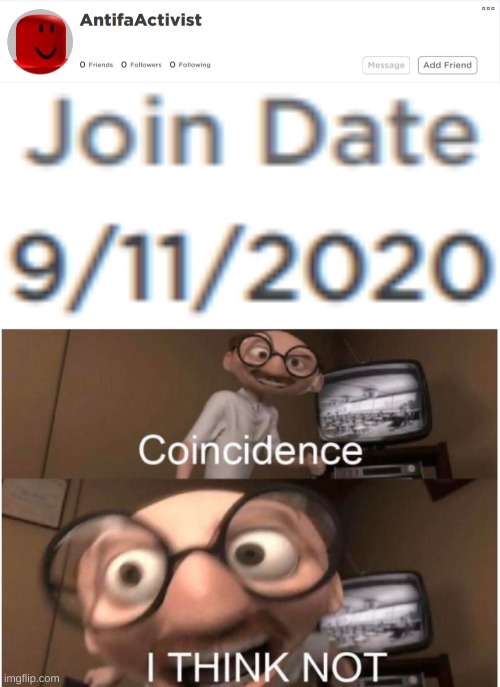 AntifaActivist | image tagged in coincidence i think not,9/11,antifa | made w/ Imgflip meme maker