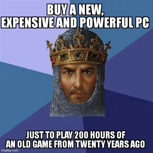 aoeii memes are history memes & u can't change my mind (repost) | image tagged in history,video games,videogames,repost,pc,video game | made w/ Imgflip meme maker