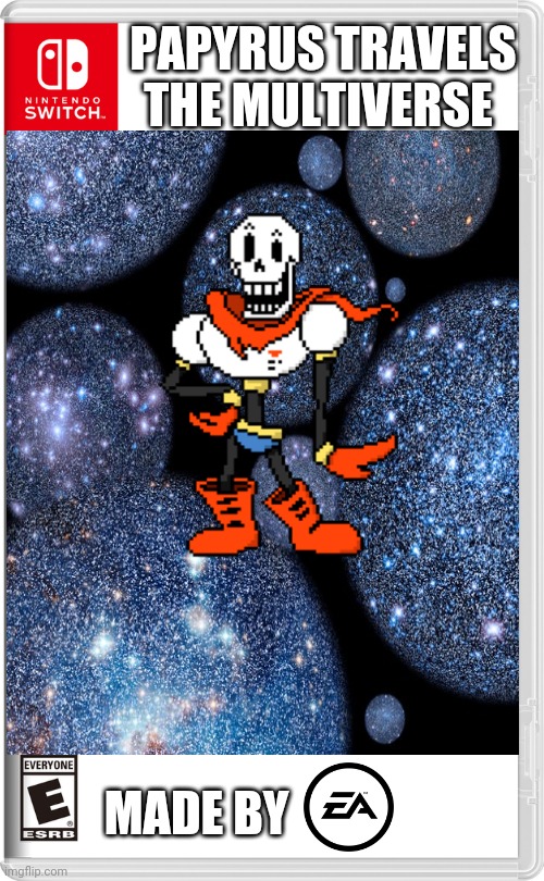 I don't even know. | PAPYRUS TRAVELS THE MULTIVERSE; MADE BY | made w/ Imgflip meme maker