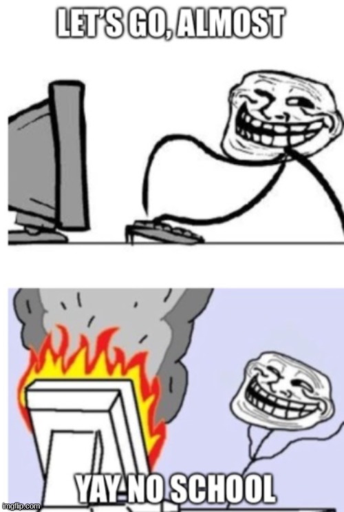 Online school | image tagged in troll face,funny | made w/ Imgflip meme maker