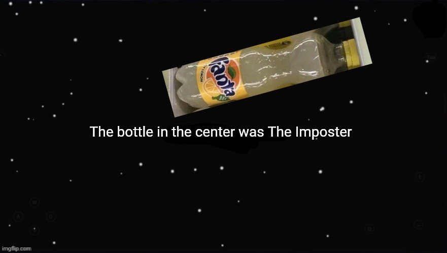 X Was the Impostor | The bottle in the center was The Imposter | image tagged in x was the impostor | made w/ Imgflip meme maker