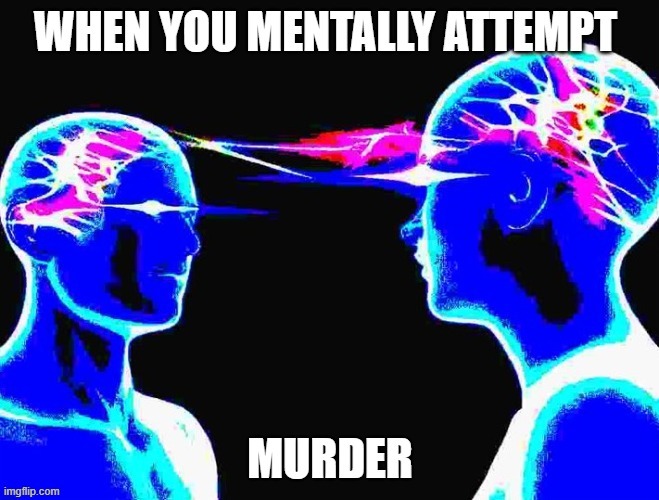 image tagged in murder | made w/ Imgflip meme maker
