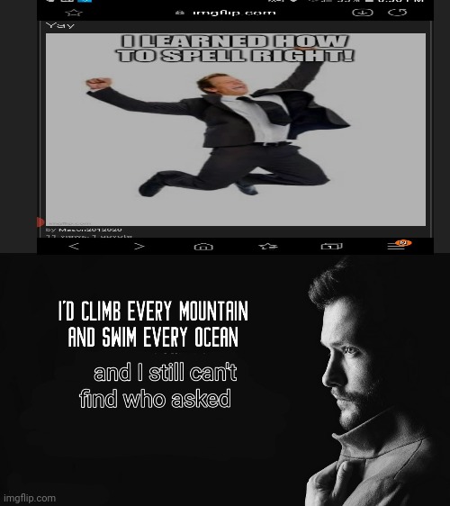 Mason just give up why are you even being an ass we did nothing to u in the first place | image tagged in still can't find who asked song,memes,funny | made w/ Imgflip meme maker
