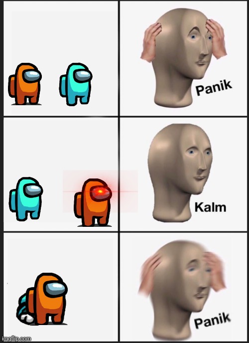 Panik Kalm Panik Meme | image tagged in memes,panik kalm panik | made w/ Imgflip meme maker