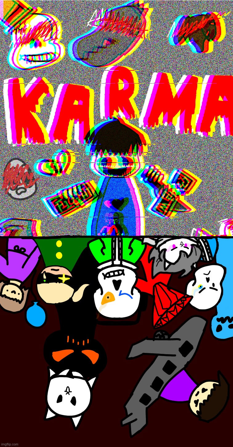 K A R M A (Spooktober special) | image tagged in drawings | made w/ Imgflip meme maker