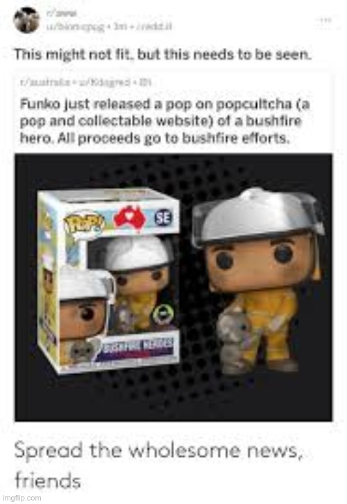 wholesomeness at its finest | image tagged in wholesome,funko pop | made w/ Imgflip meme maker