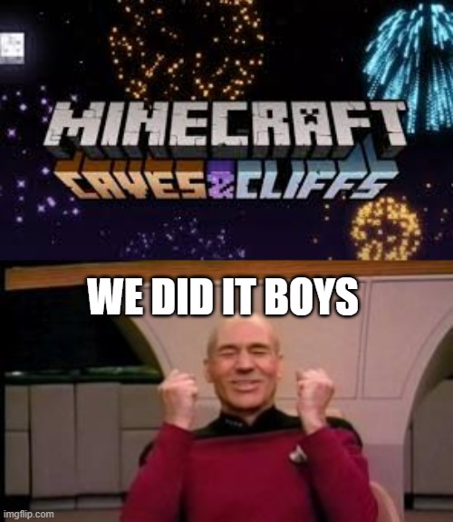 WE DID IT BOYS | image tagged in happy picard | made w/ Imgflip meme maker