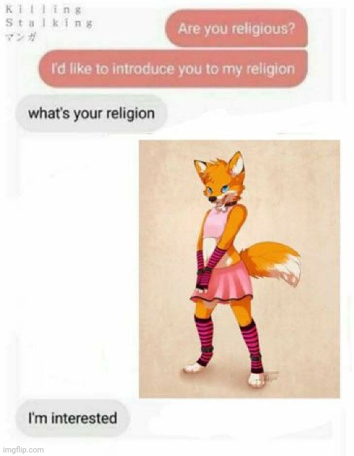 image tagged in femboy foxes,religion | made w/ Imgflip meme maker