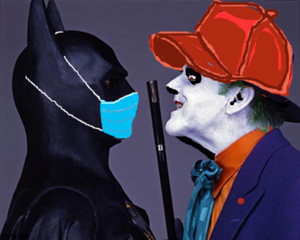 funning | image tagged in batman joker face to face,joker,batman,not superman,mask | made w/ Imgflip meme maker