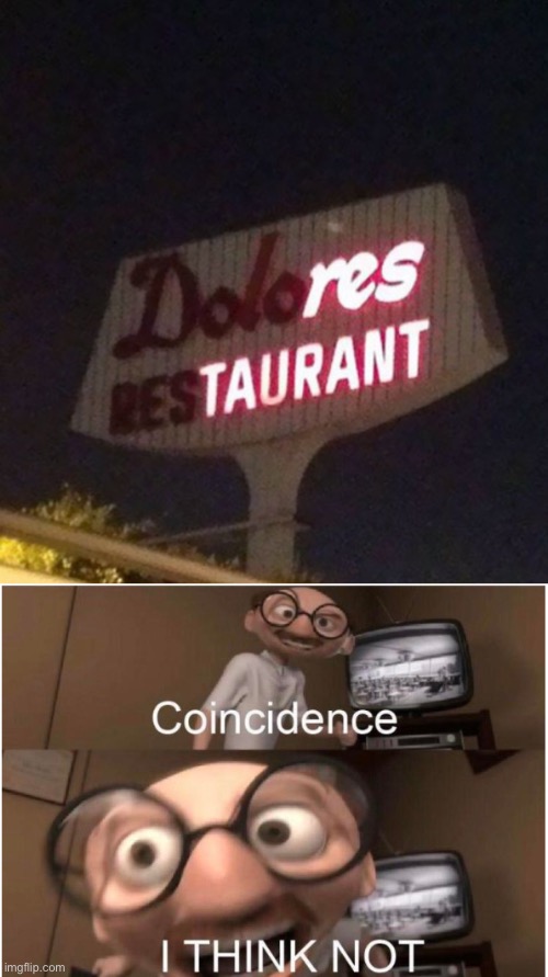 Not sure if this was on purpose or not... | image tagged in coincidence i think not,memes,funny,stupid signs,neon fails,upvote if you agree | made w/ Imgflip meme maker